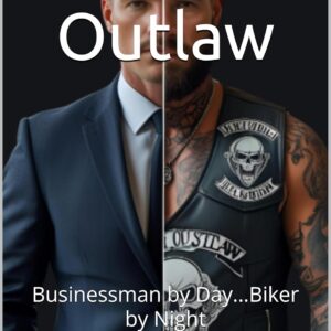 Executive Outlaw: CEO of the Outlaw Biker World