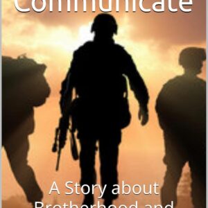 Shoot, Move, Communicate: A Story about Brotherhood and Recovery (Homelessness, Addiction, and Mental Health)